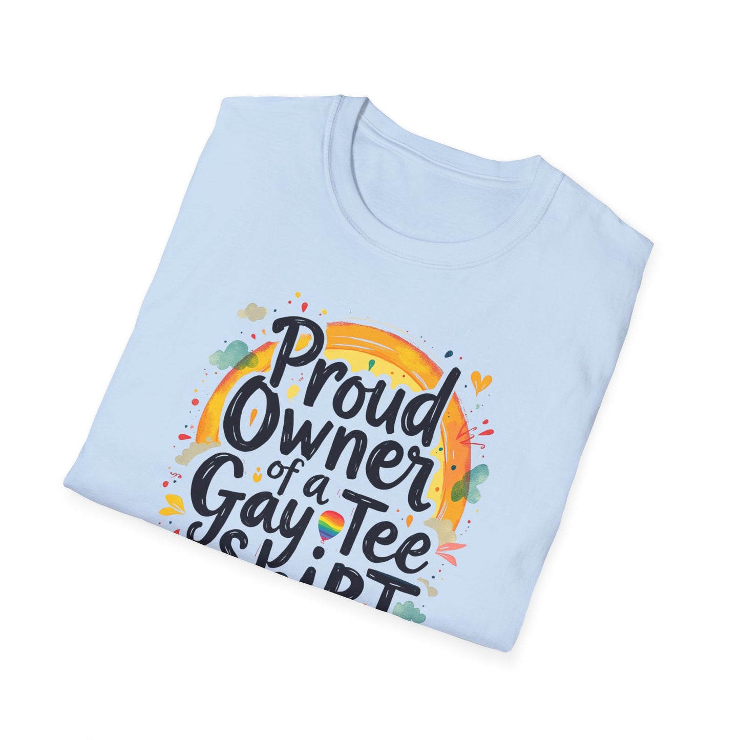 Proud Owner of a Gay Tee-shirt