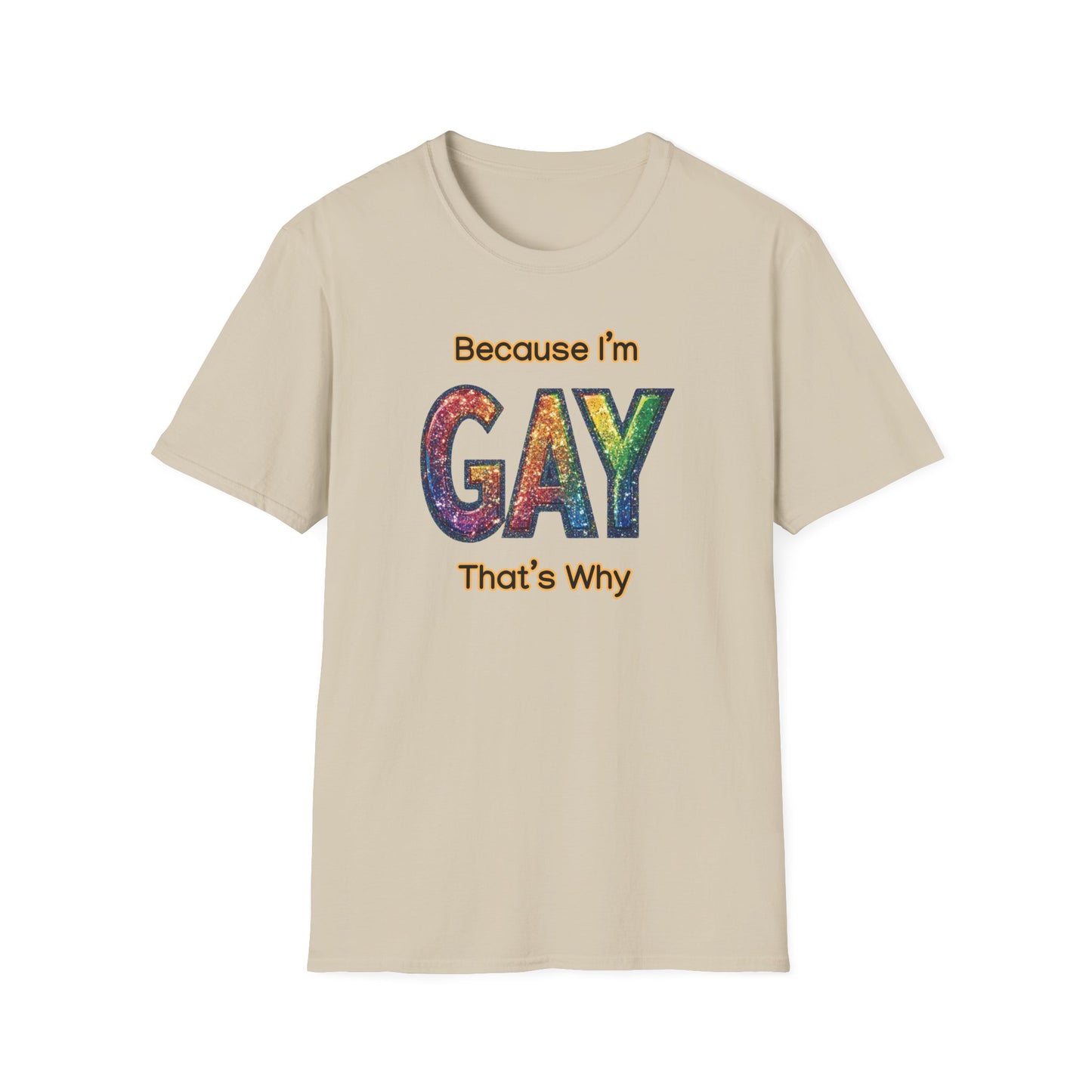 Because I'm Gay, That's Why