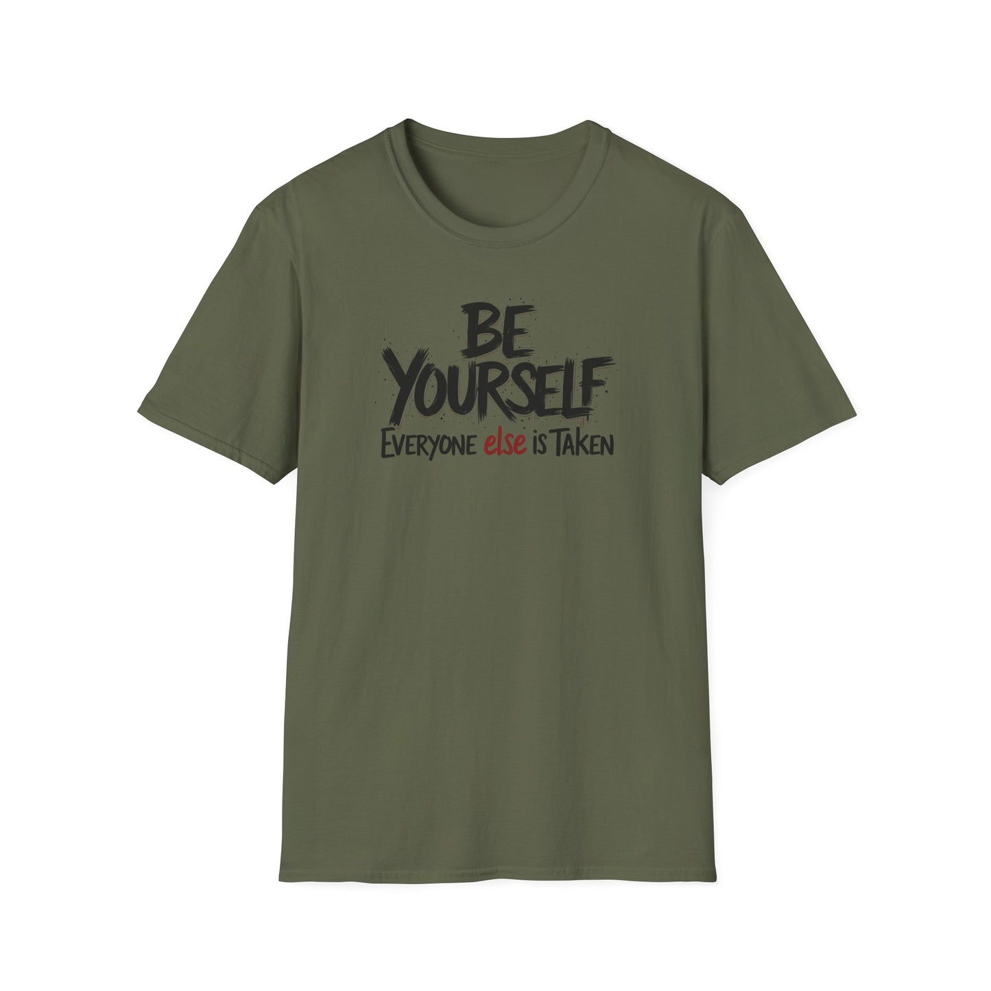 Be Yourself, Everyone Else is Taken