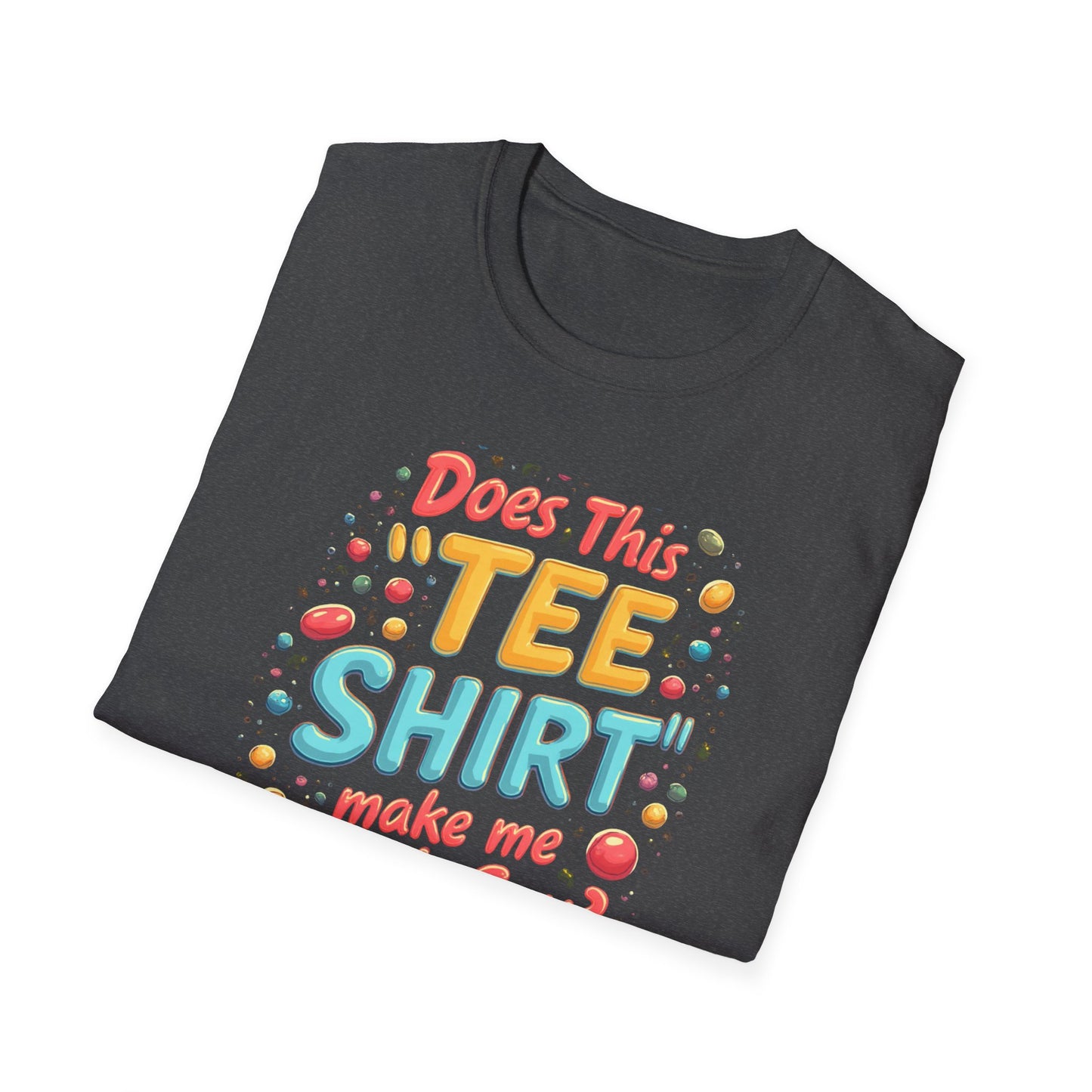 Does this Tee Shirt Make me look Gay?