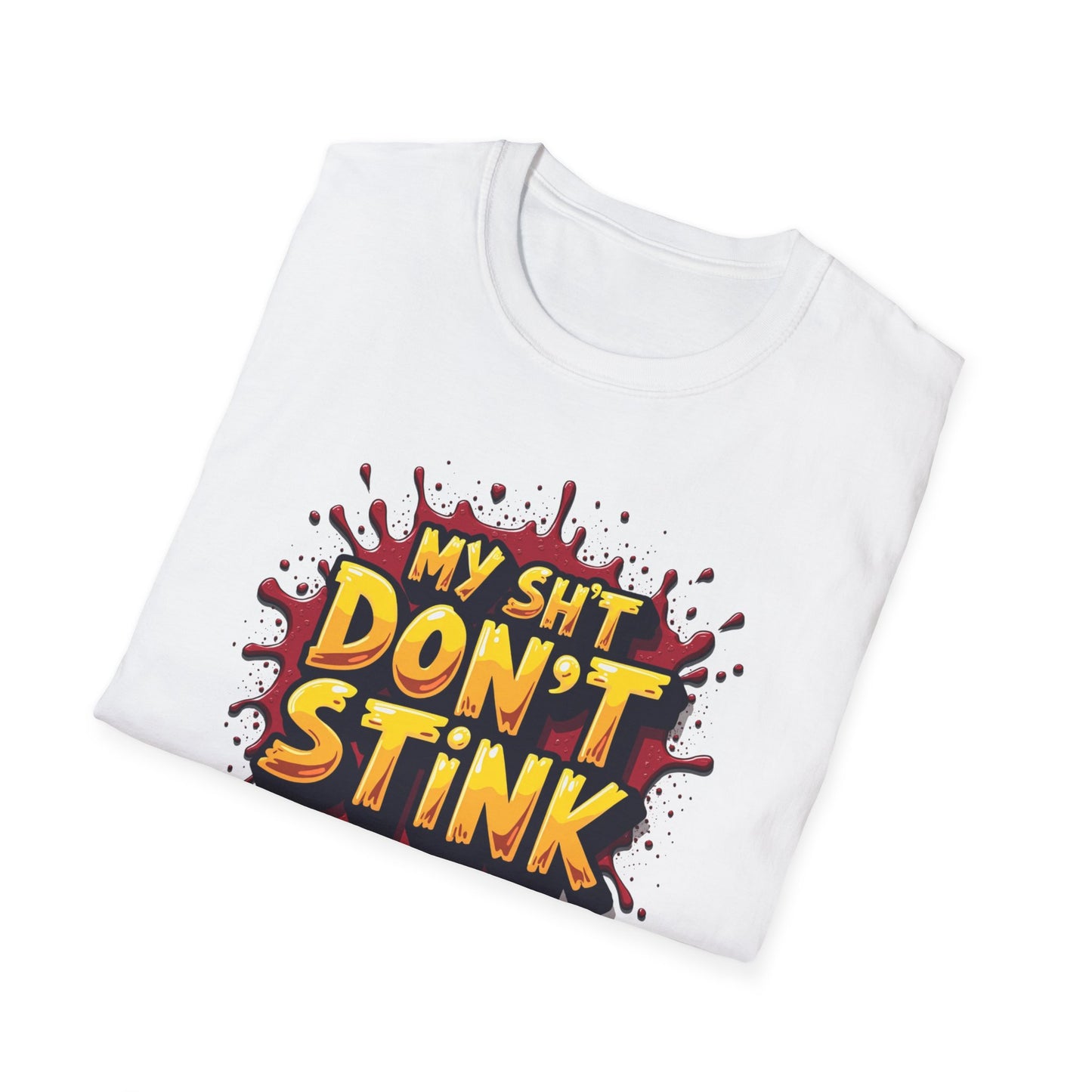 My Sh*t Don't Stink