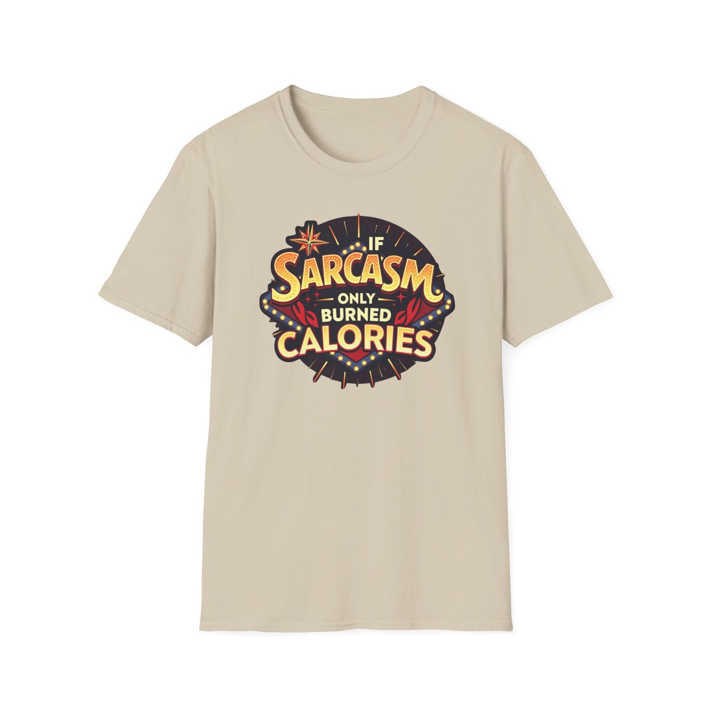 If Only Sarcasm Burnt Calories