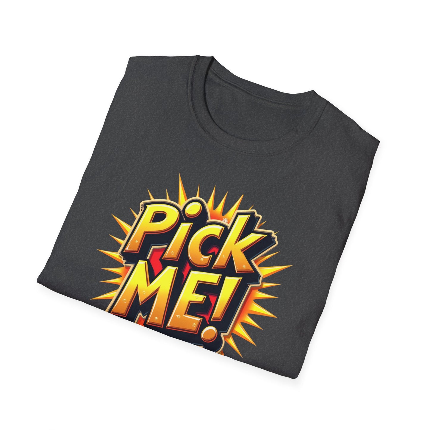 Pick ME!