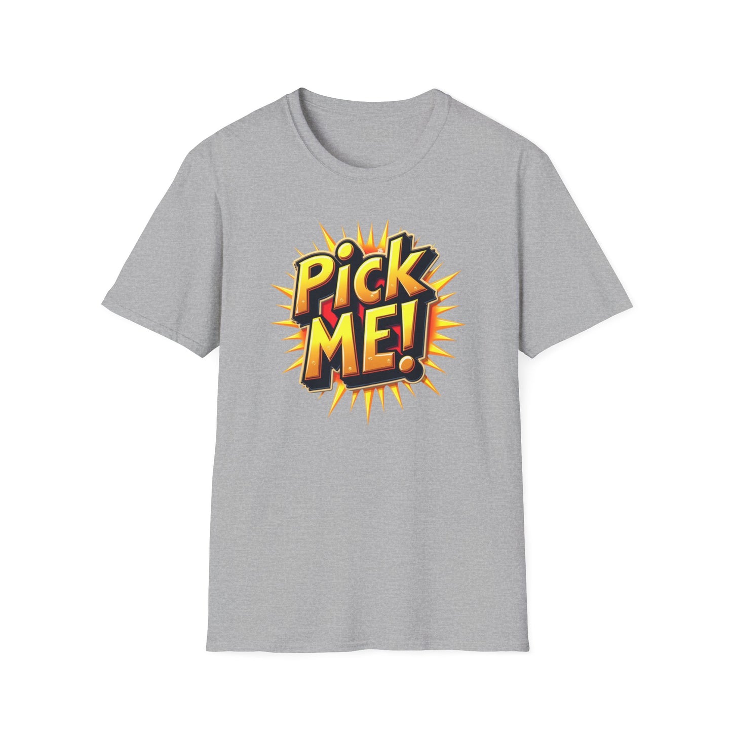 Pick ME!