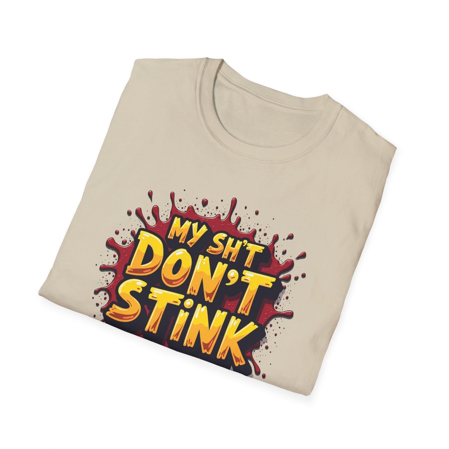 My Sh*t Don't Stink
