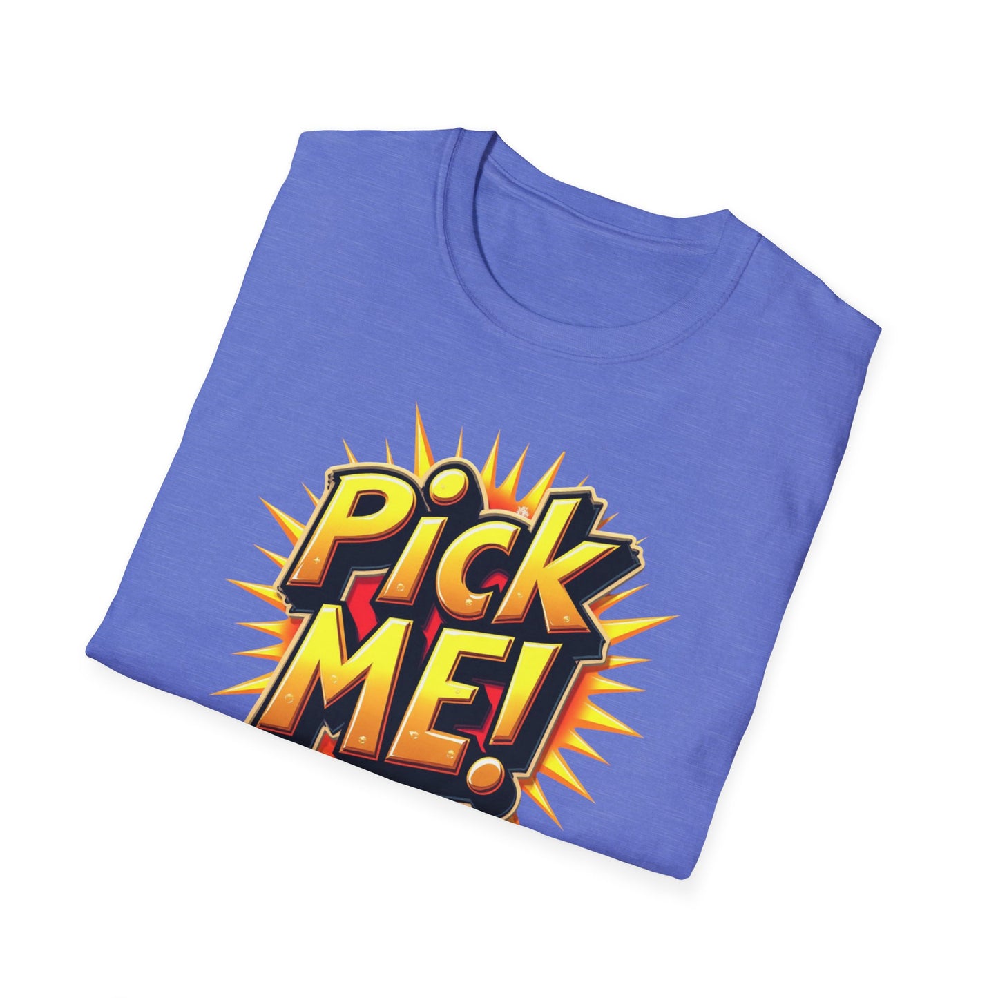 Pick ME!
