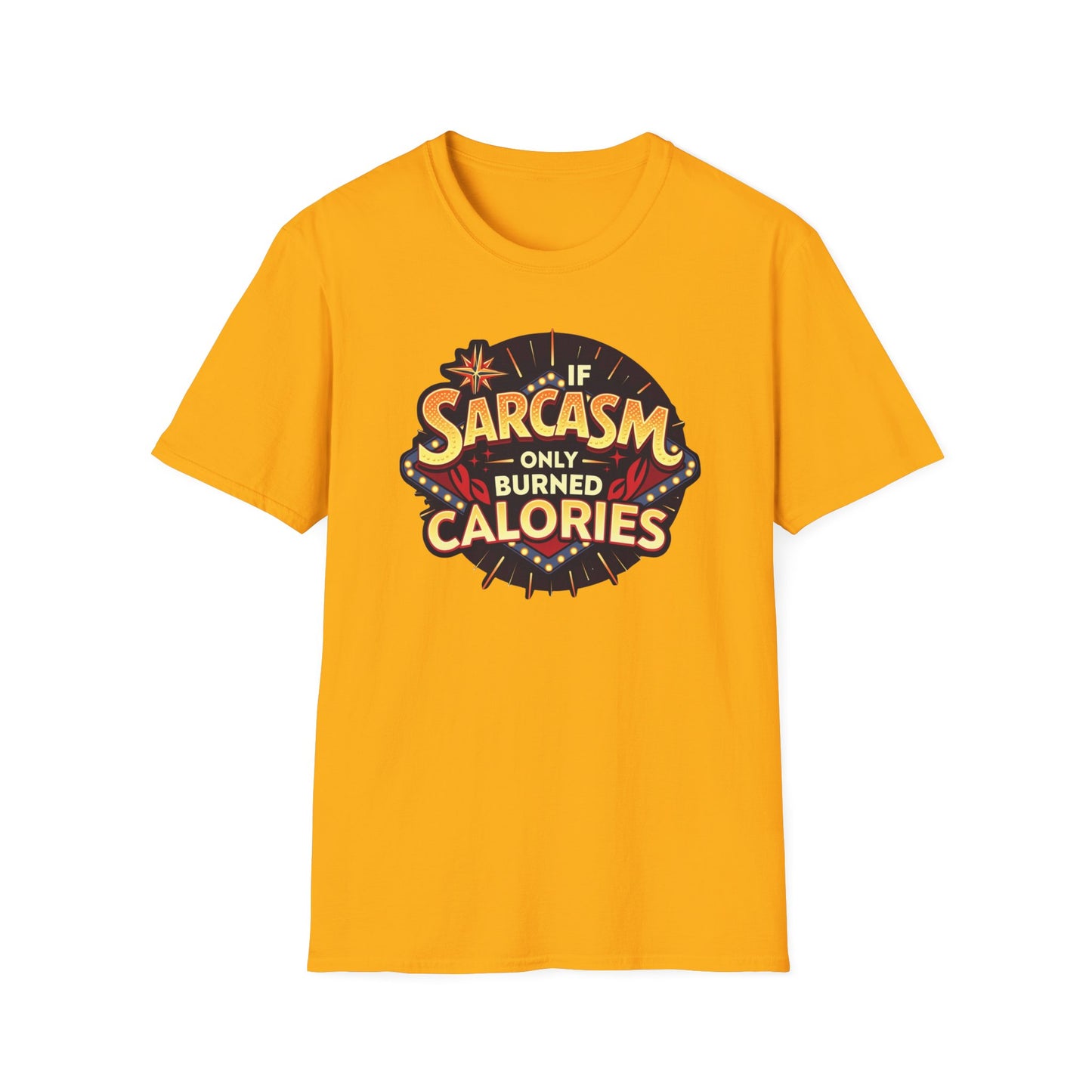 If Only Sarcasm Burnt Calories