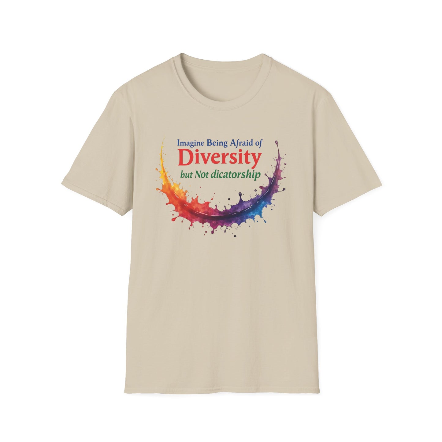 Imagine being afraid of Diversity, but Not Dictatorship