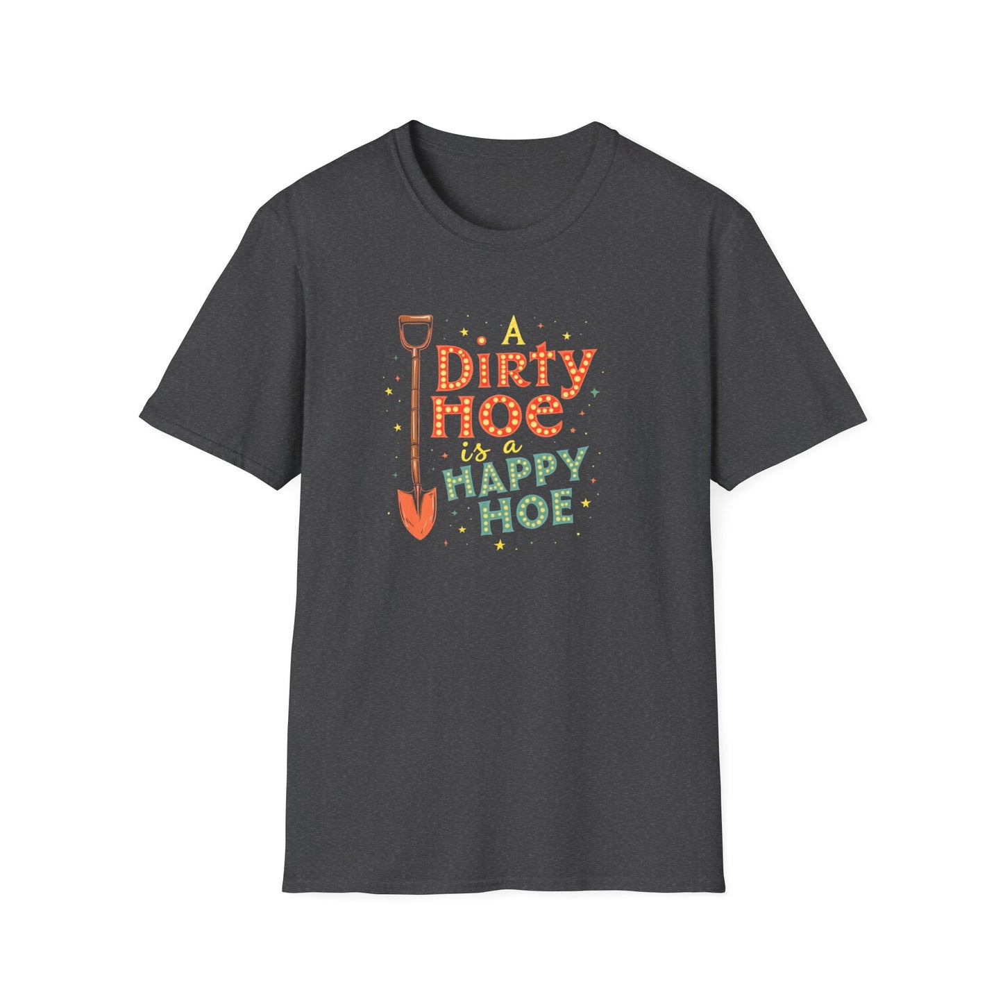 A Dirty Hoe is a Happy Hoe