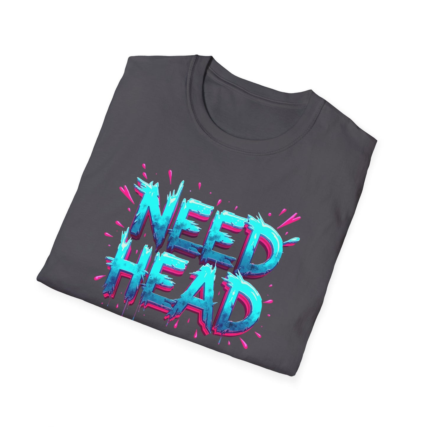 NEED HEAD