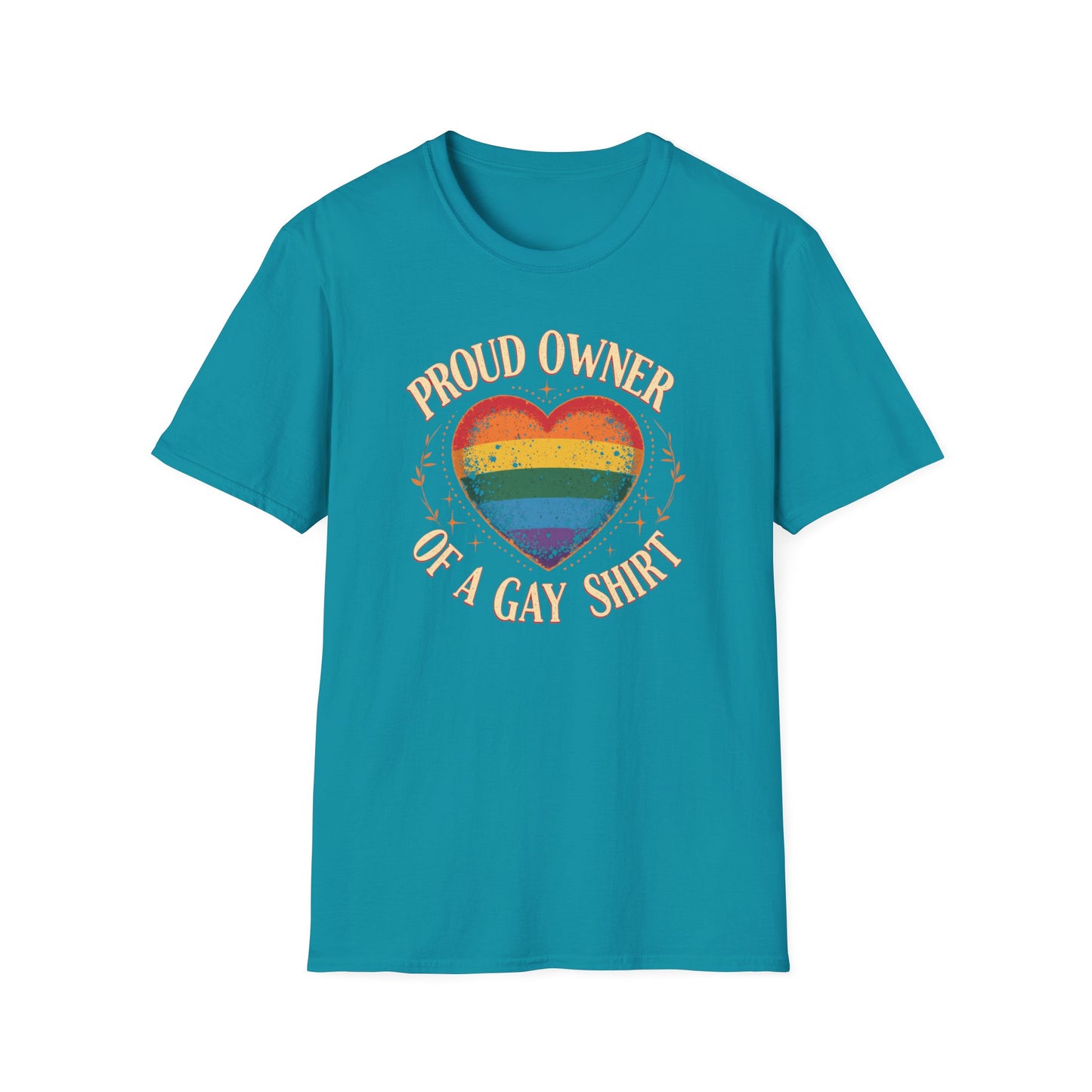 Proud Owner of a Gay Shirt.
