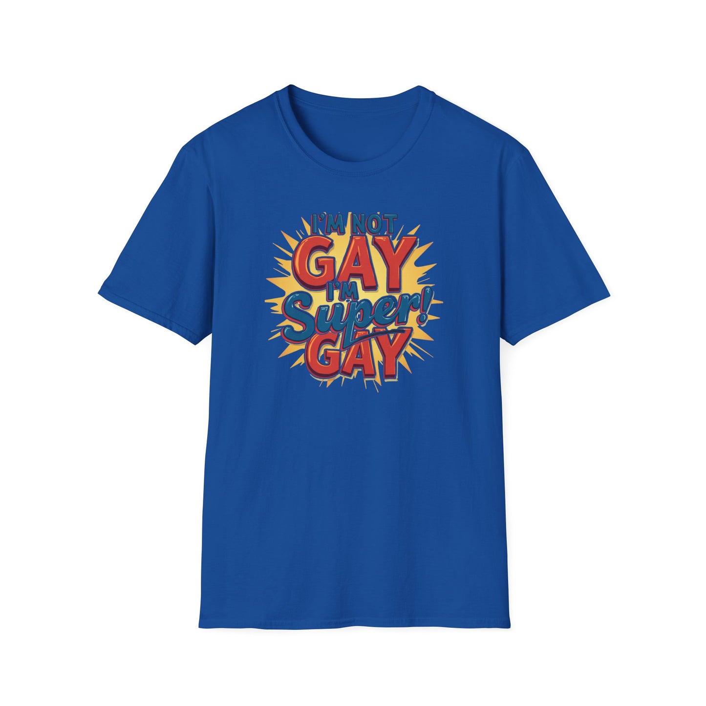 I'm Not Gay, I'm Super Gay!