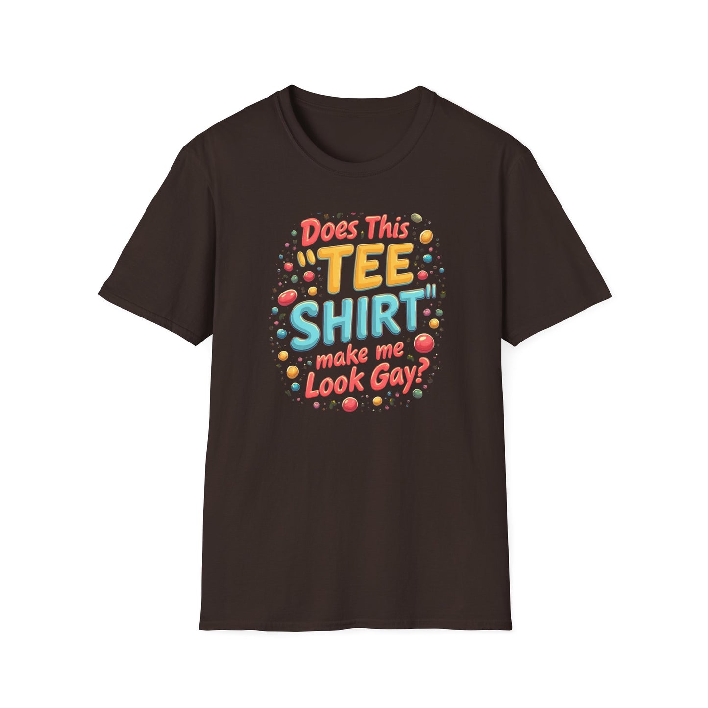 Does this Tee Shirt Make me look Gay?