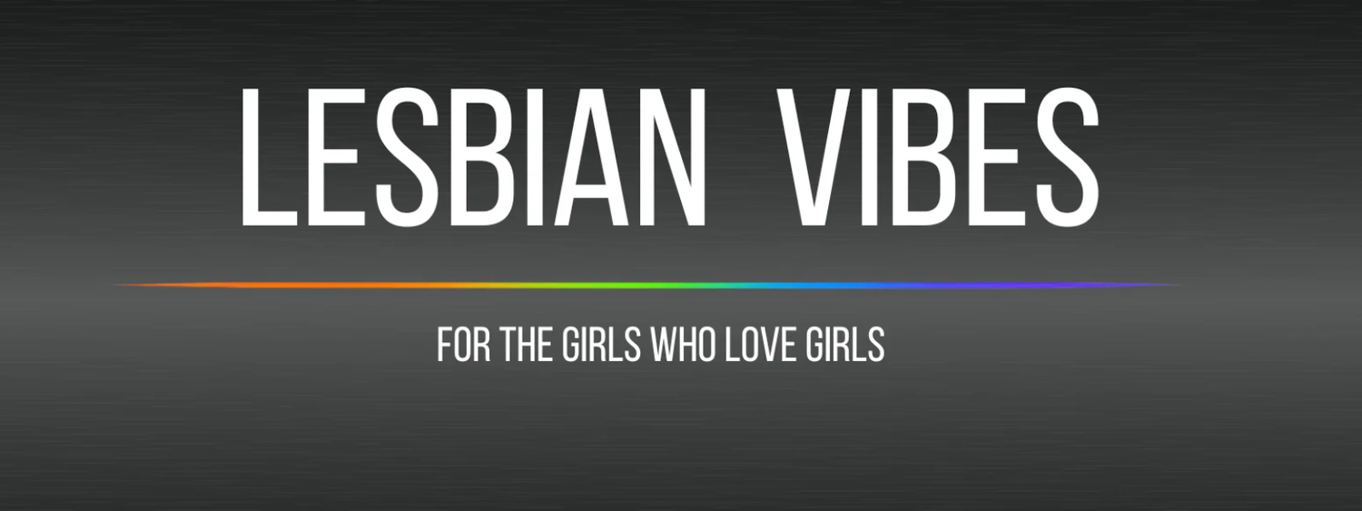 Lesbian  Vibes