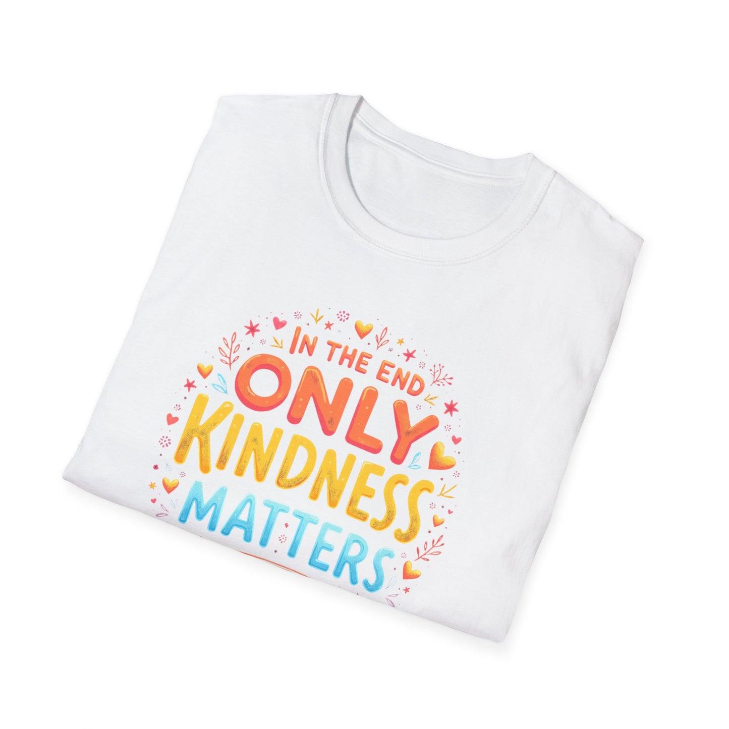 In the End, Only Kindness Matters