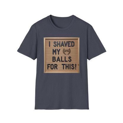 I Shaved my Balls For This