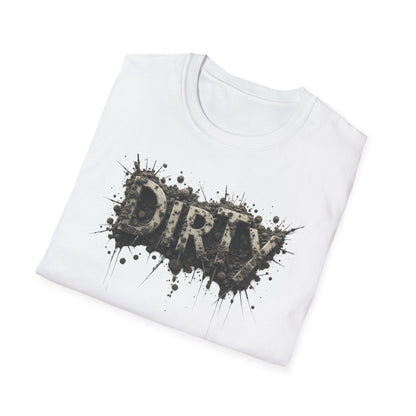Dirty