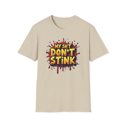 My Sh*t Don't Stink