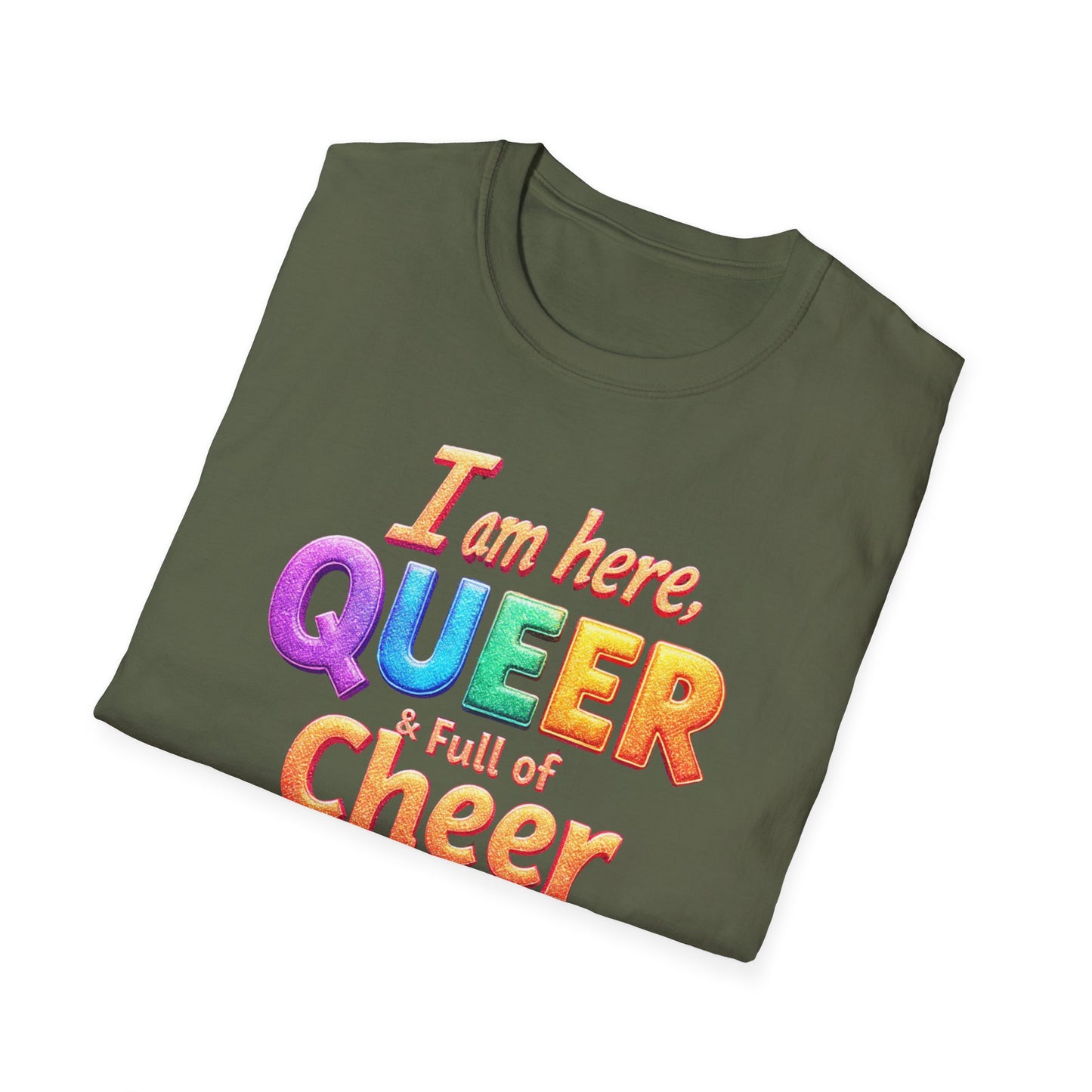 I'm Here, Queer & Full of Cheer