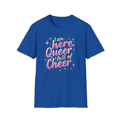 I'm Here, Queer & Full of Cheer 2