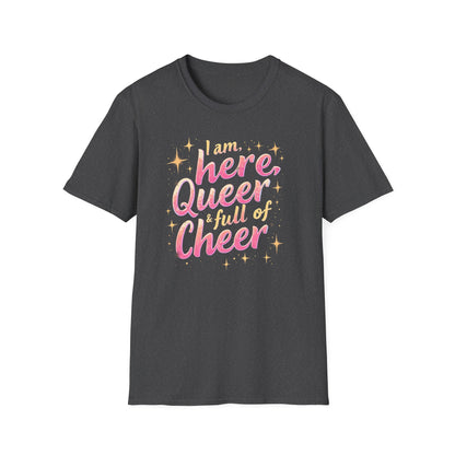 I'm Here, Queer & Full of Cheer 2