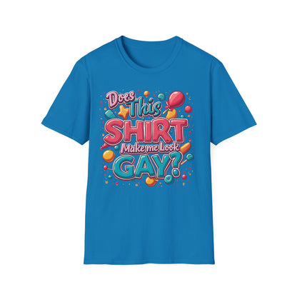 Does this Shirt Make me Look Gay?
