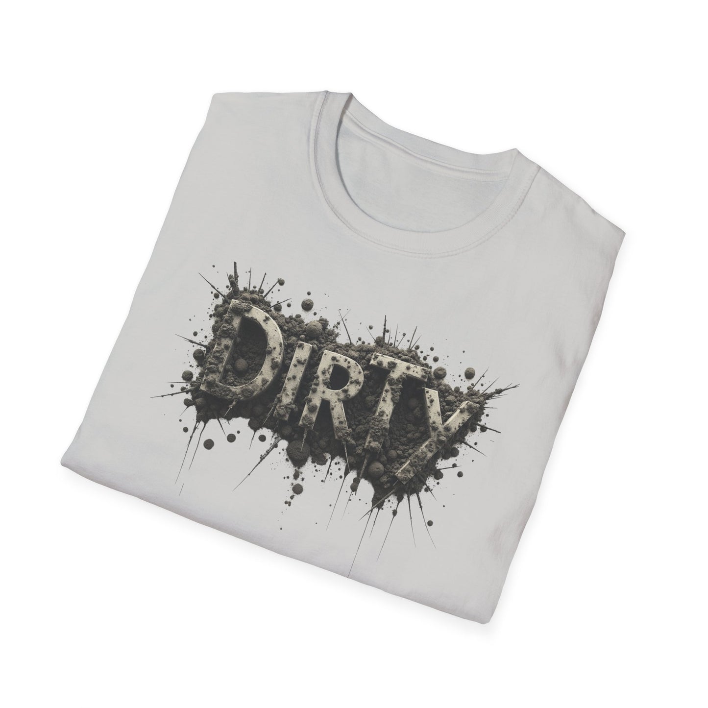 Dirty