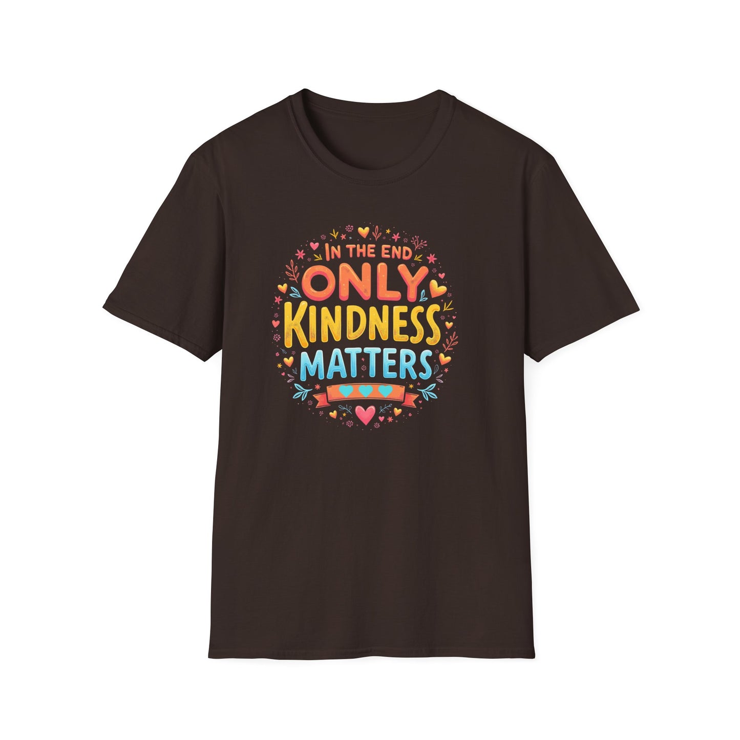 In the End, Only Kindness Matters