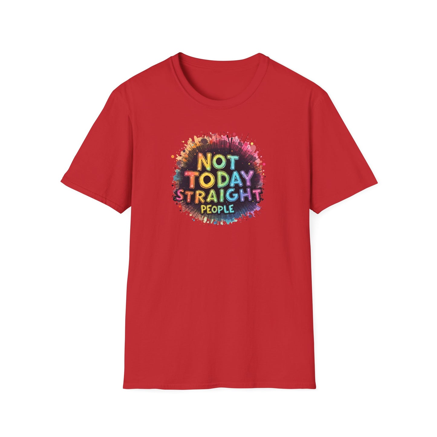 Not Today Straight People