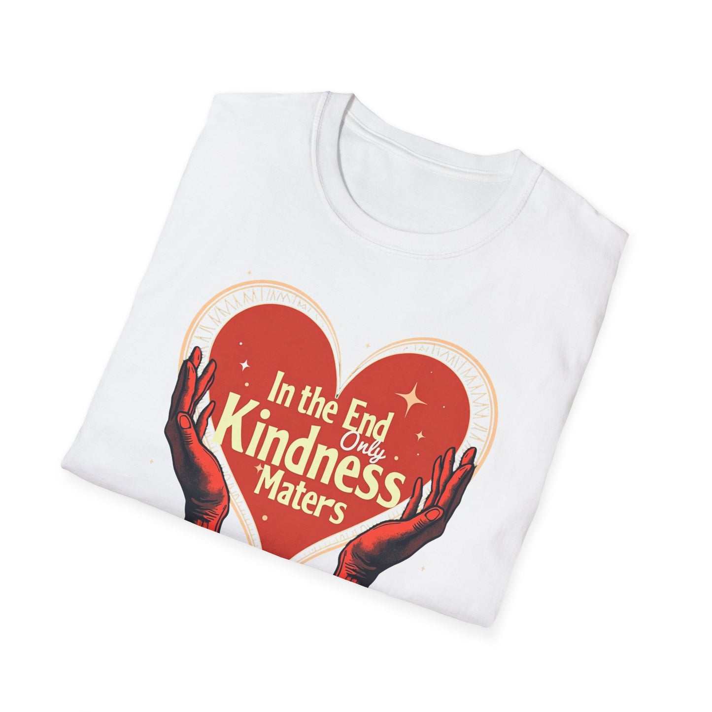 In the End, Only Kindness matters