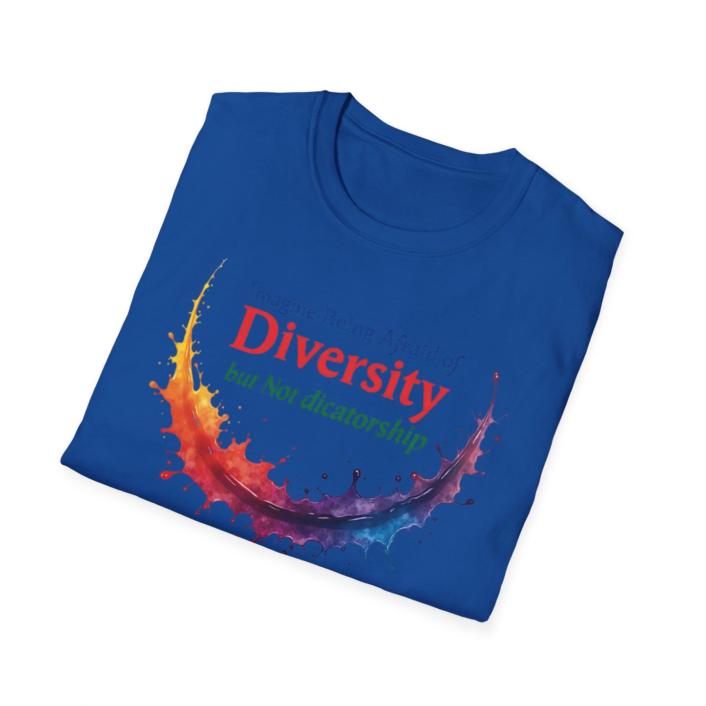 Imagine being afraid of Diversity, but Not Dictatorship