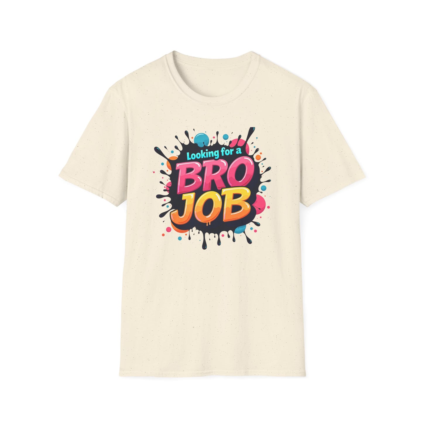 Looking for a Bro Job