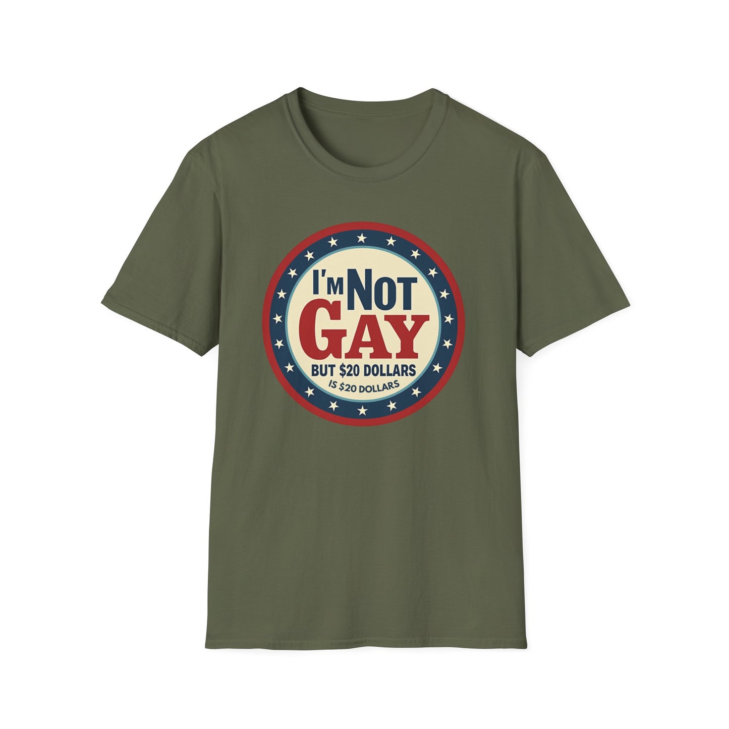I'm Not Gay, but $20 bucks is $20 Bucks