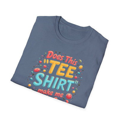 Does this Tee Shirt  Make me look Gay?