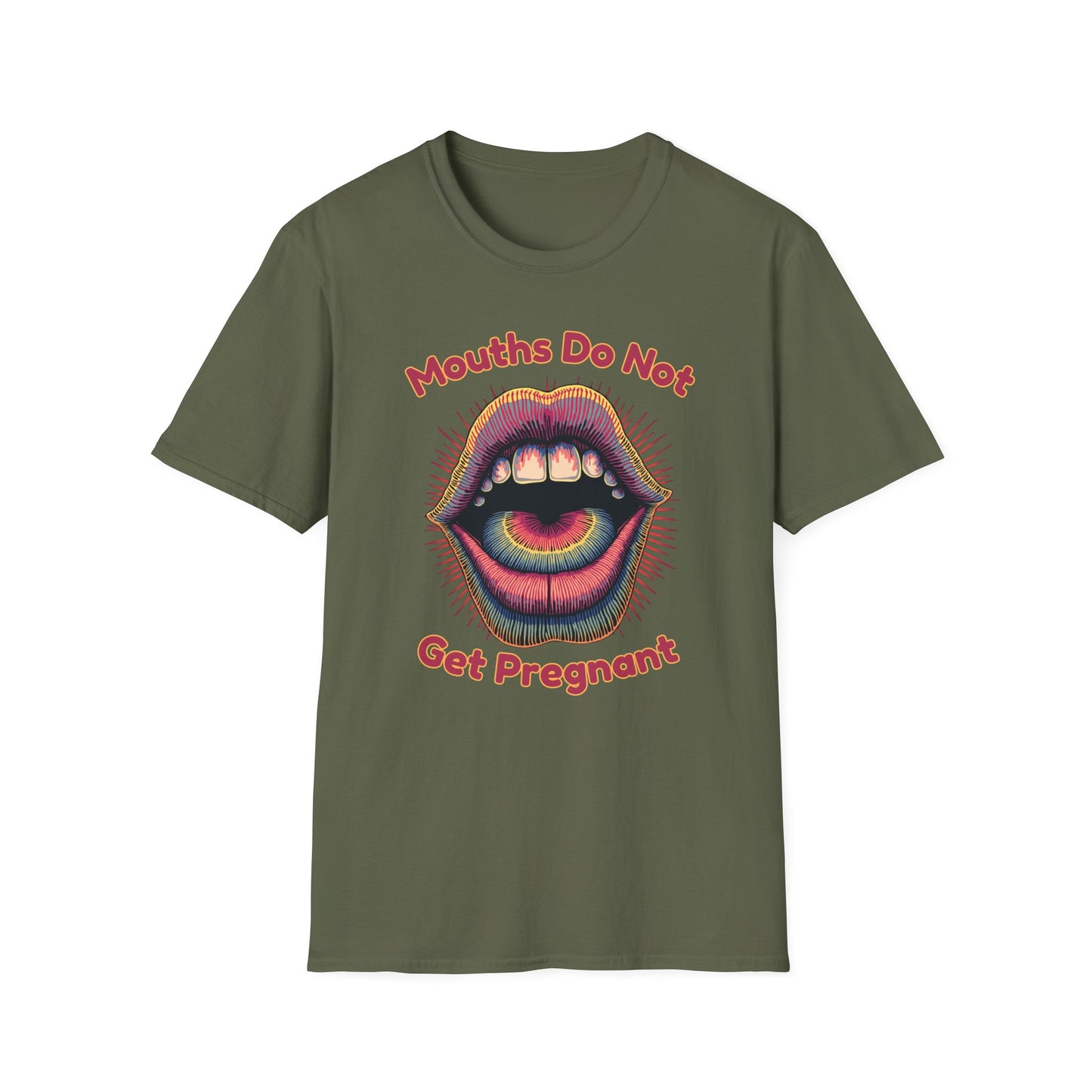 Mouths Do Not Get Pregnant