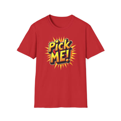 Pick ME!