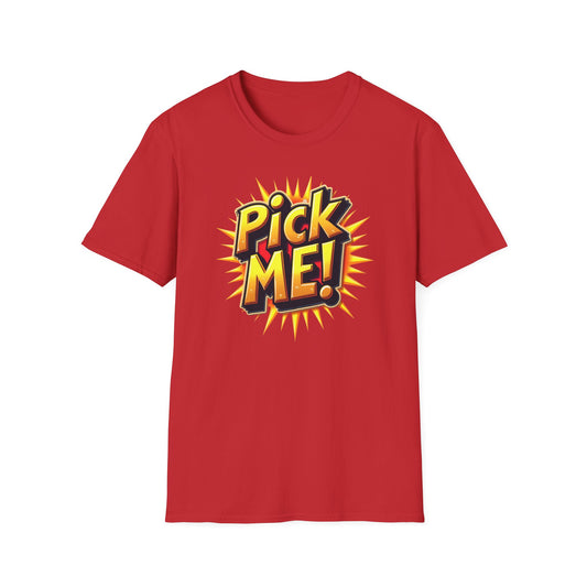 Pick ME!