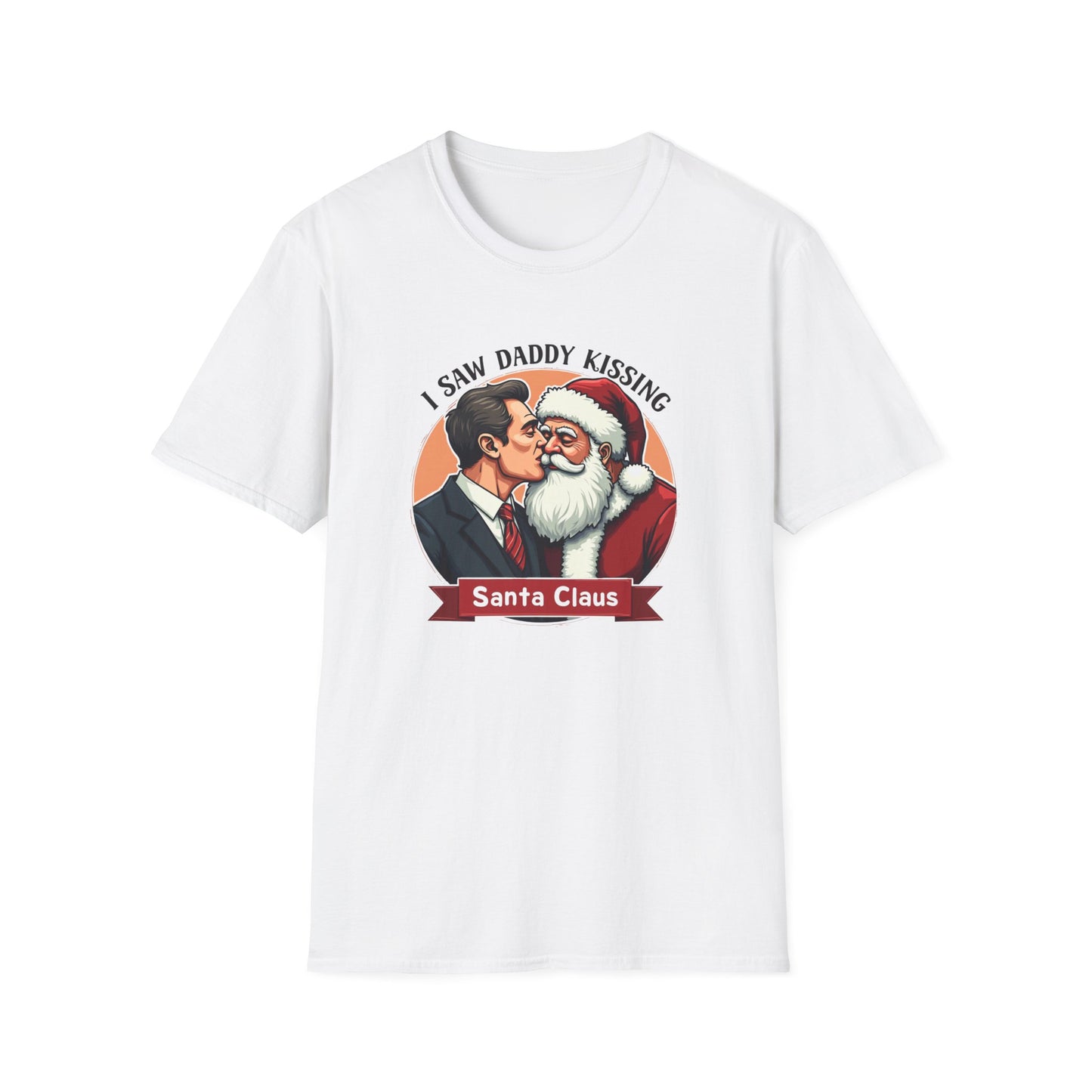 I Saw Daddy Kissing Santa Claus (Tee)