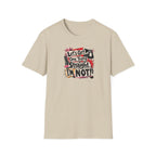 Let's Get One Thing Straight Tee