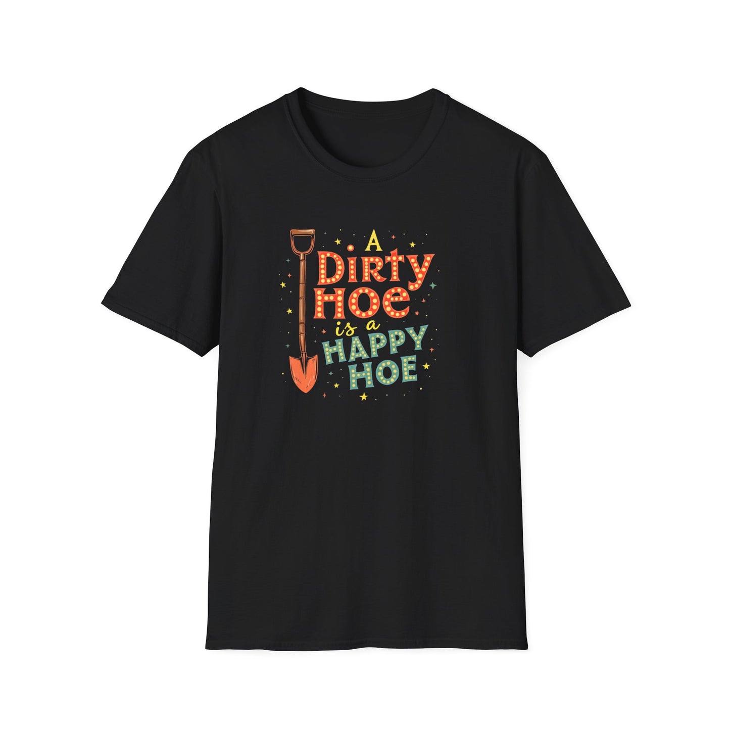 A Dirty Hoe is a Happy Hoe