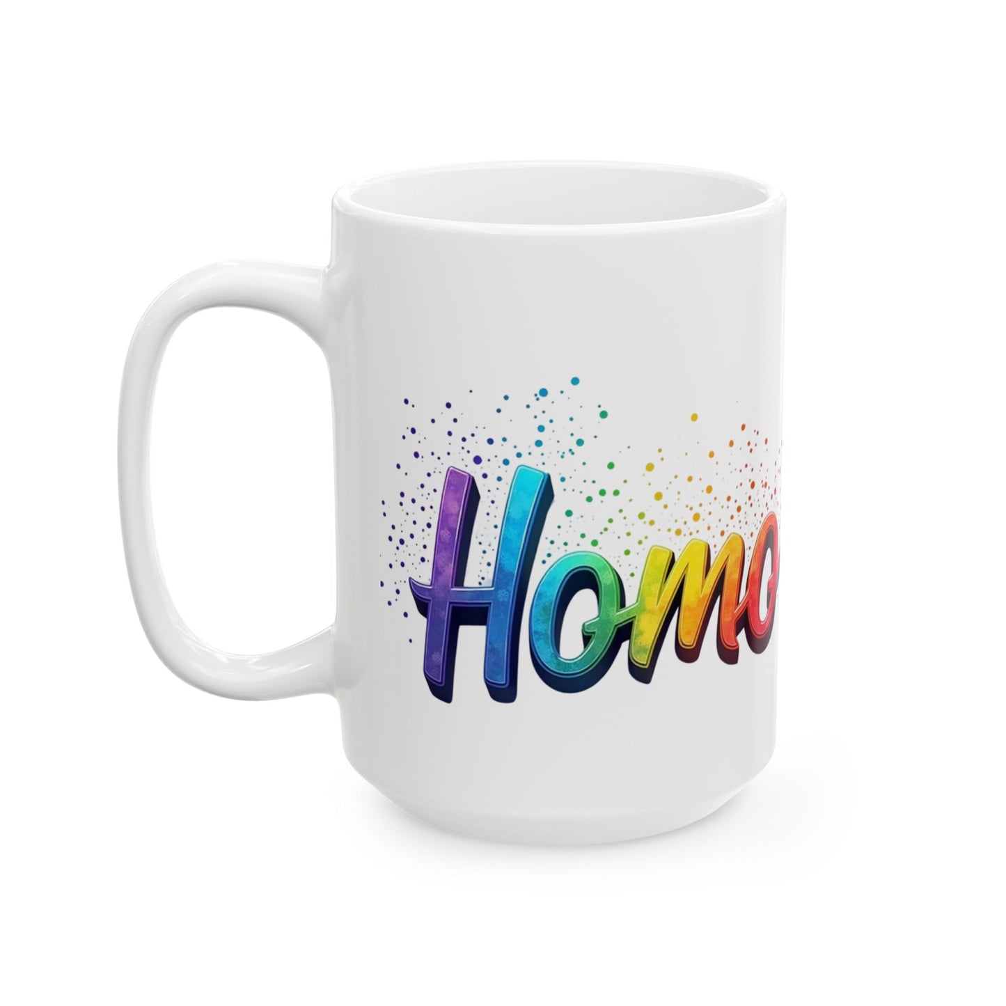 Homo Mug – Bold, Loud, Morning Approved
