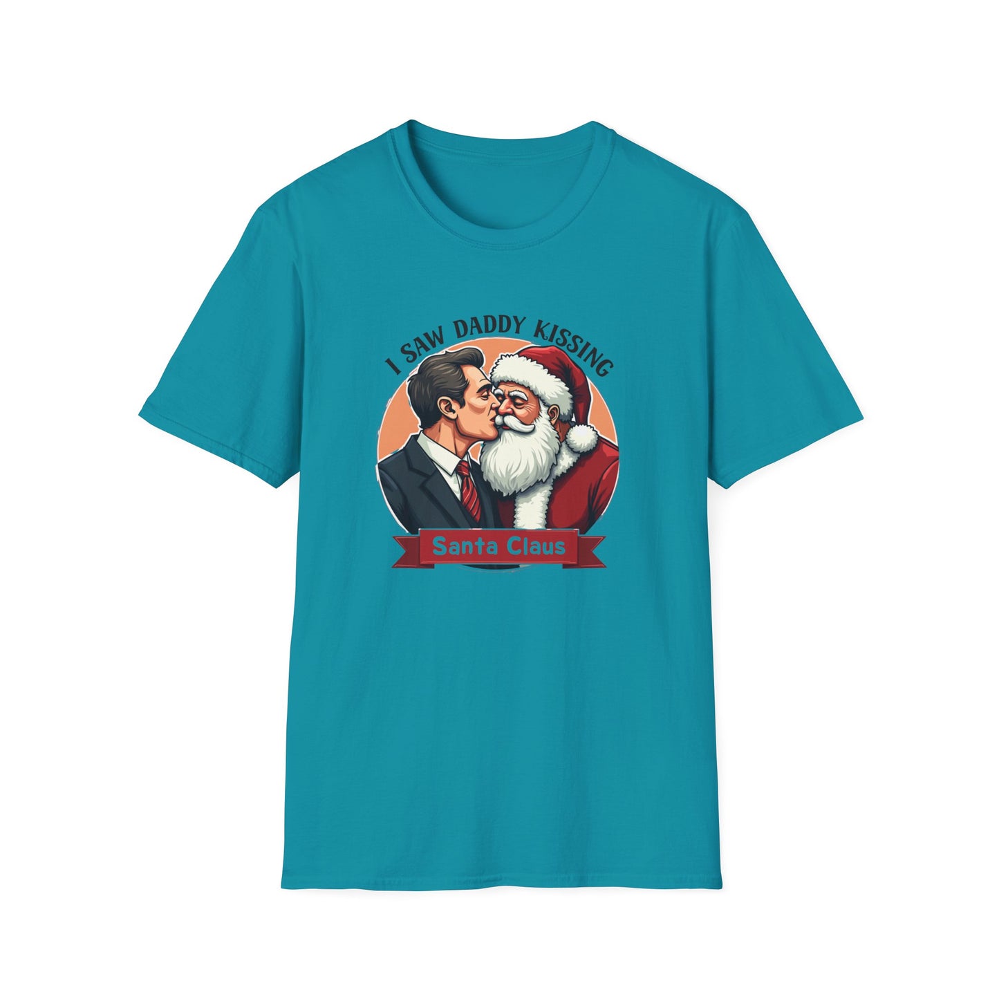 I Saw Daddy Kissing Santa Claus (Tee)