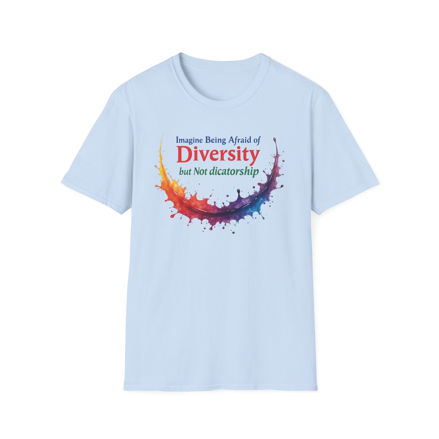Imagine being afraid of Diversity, but Not Dictatorship