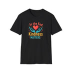 In the End Kindness Matters