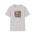Let's Get One Thing Straight Tee