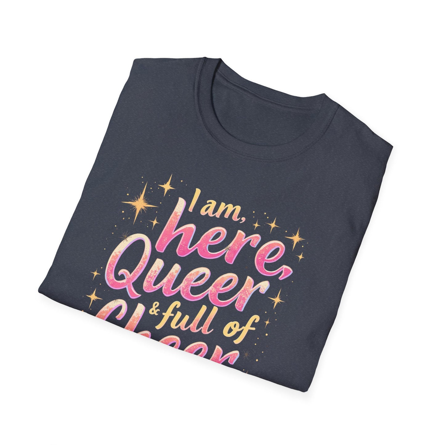 I'm Here, Queer & Full of Cheer 2