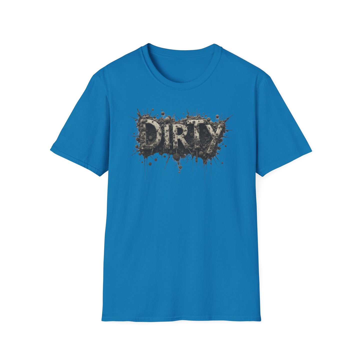 Dirty