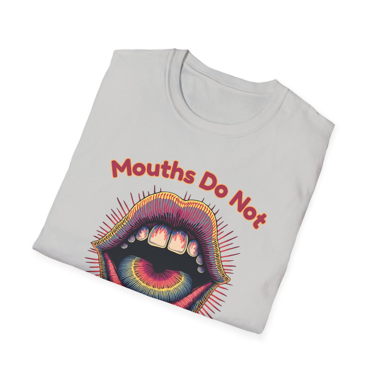 Mouths Do Not Get Pregnant