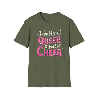 I'm Here, Queer & full of Cheer