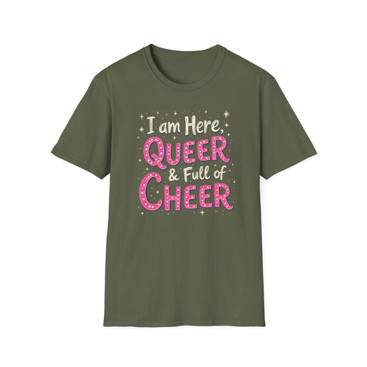 I'm Here, Queer & full of Cheer